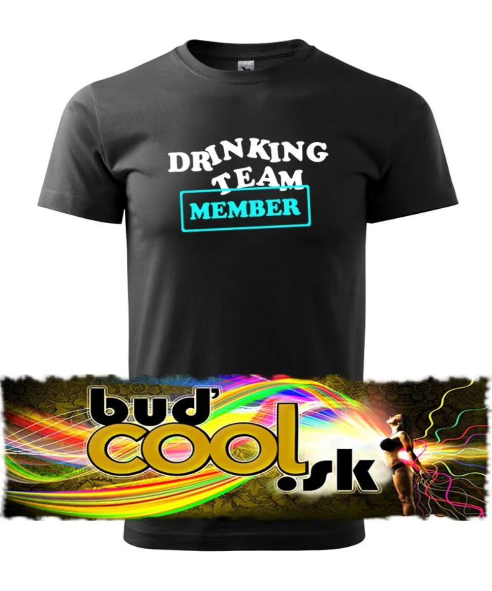 Drinking Team Mamber tričko