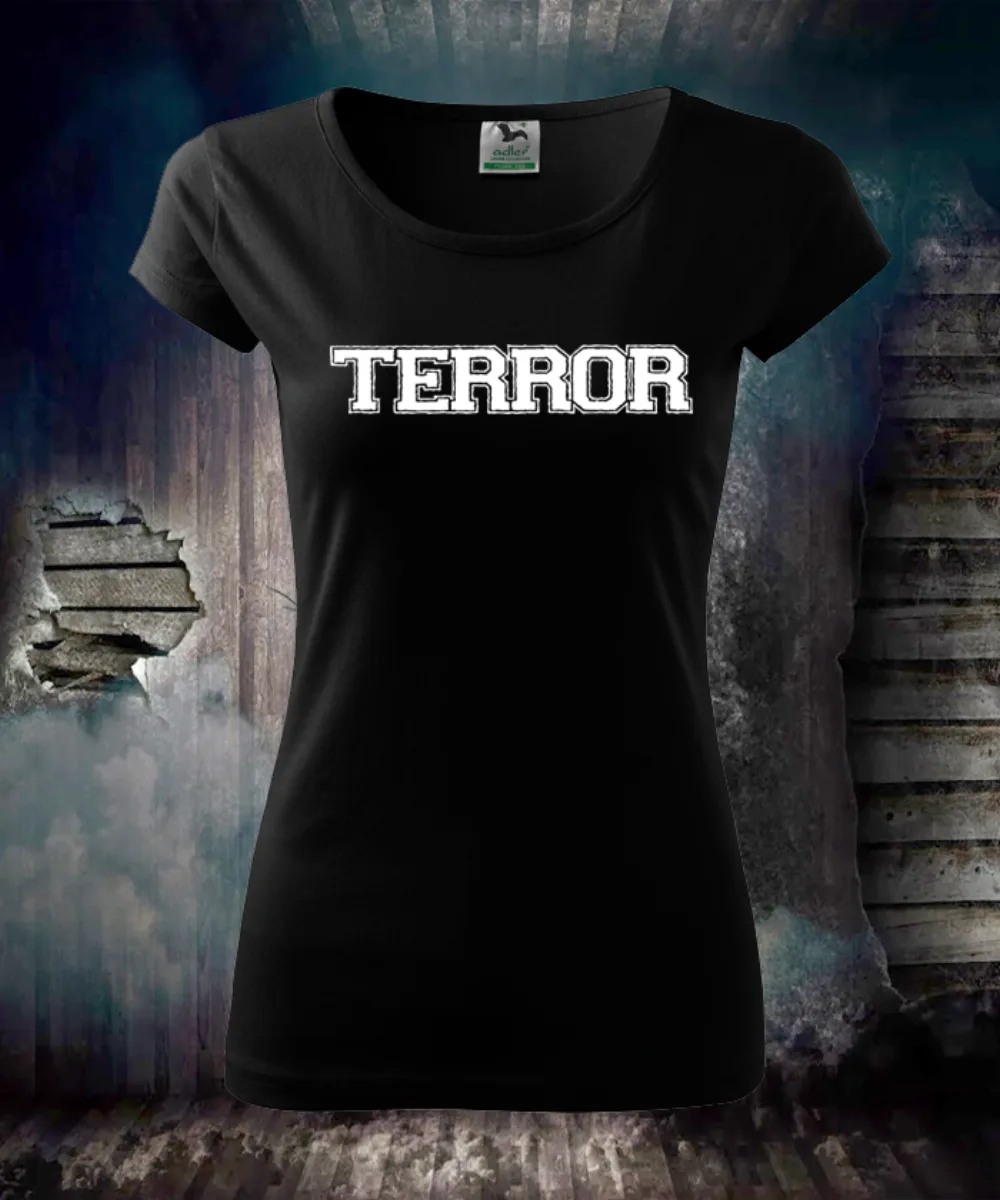 Terror dámske tričko
